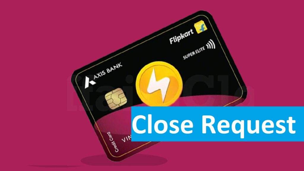 How to Close Axis Bank Credit Card